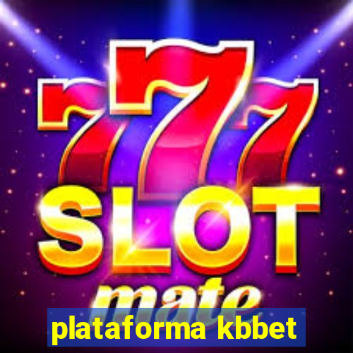 plataforma kbbet